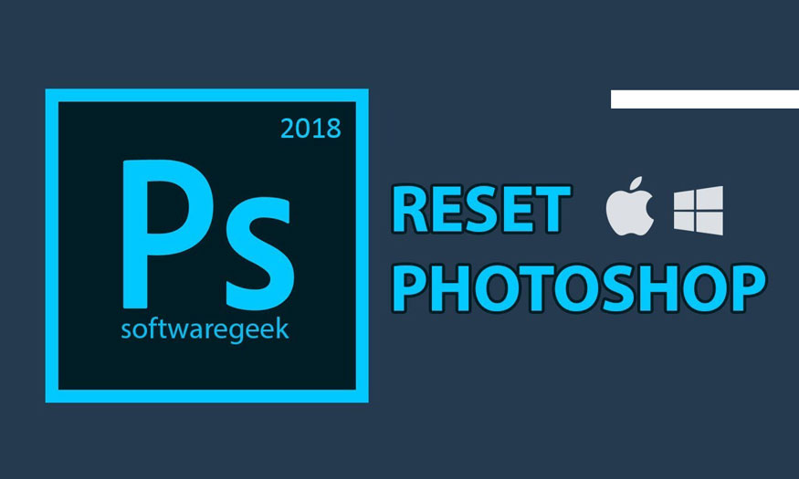 reset Photoshop về mặc định