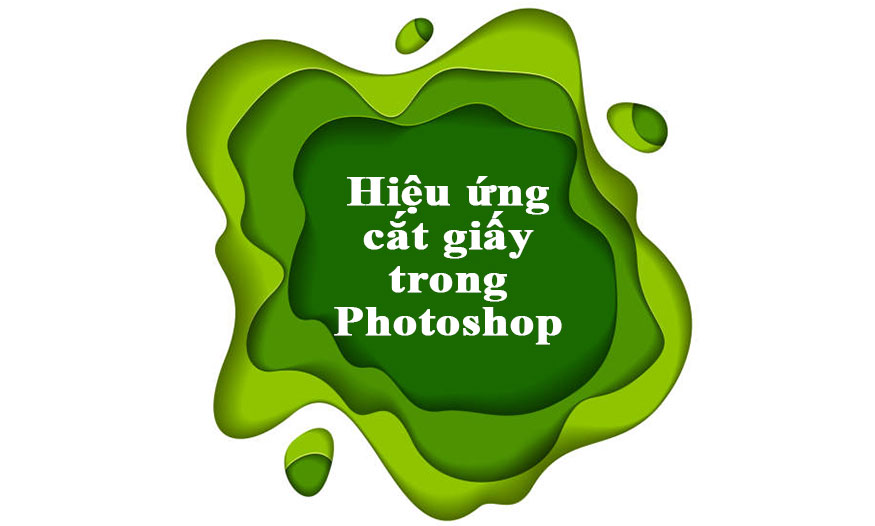 hiệu ứng cắt giấy trong Photoshop