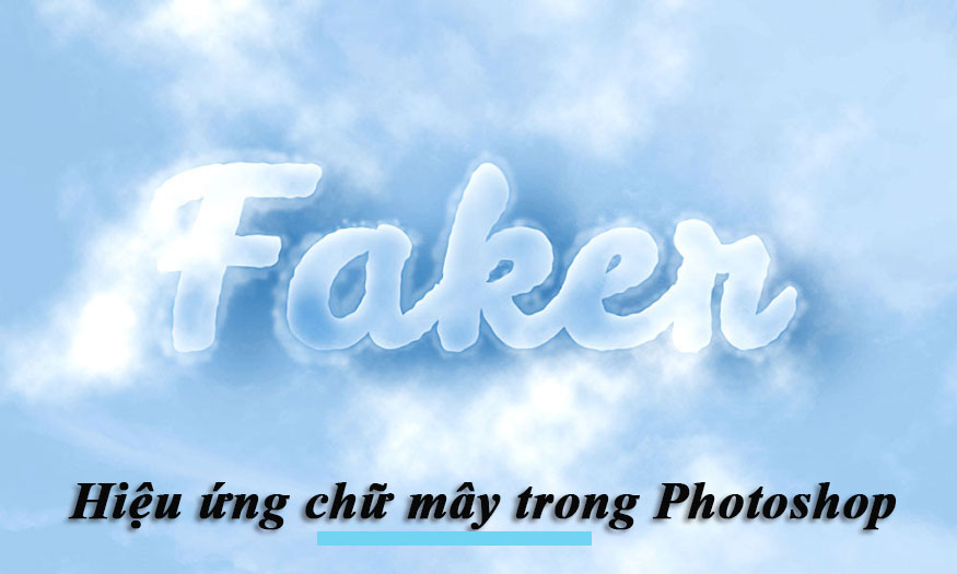 Hiệu ứng chữ mây trong Photoshop