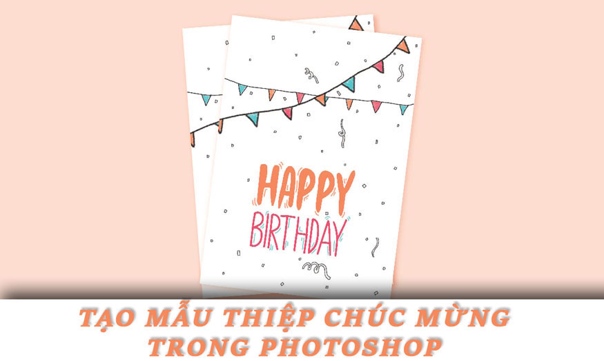 Tạo mẫu thiệp chúc mừng trong Photoshop