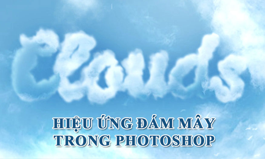 hiệu ứng đám mây trong Photoshop
