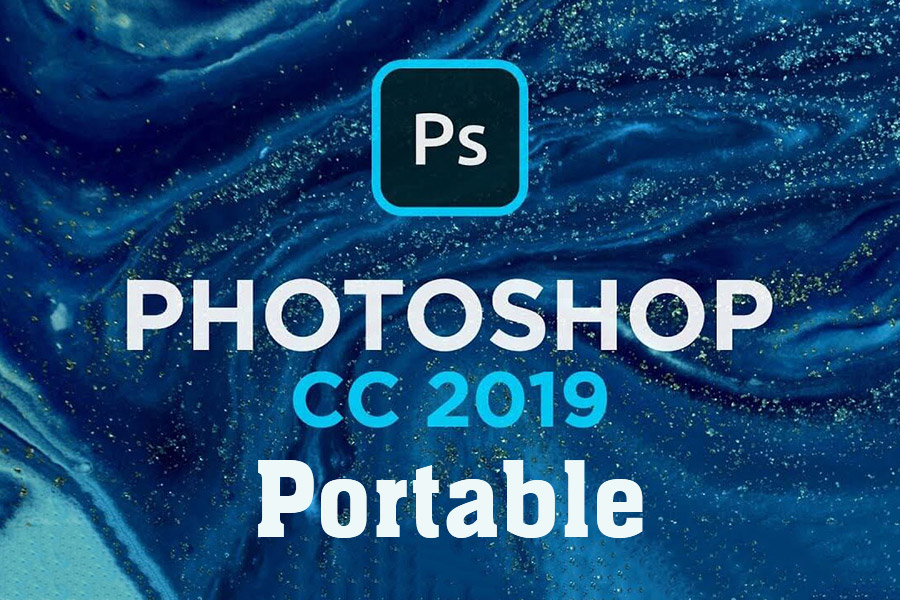 Hướng Dẫn Download Và Cài Đặt Miễn Phí Adobe Photoshop Portable 2019