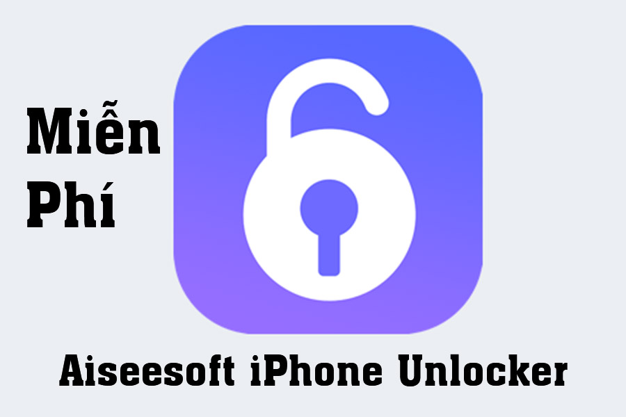 Download Miễn Phí Aiseesoft iPhone Unlocker – Hỗ trợ Unlock passcode iOS
