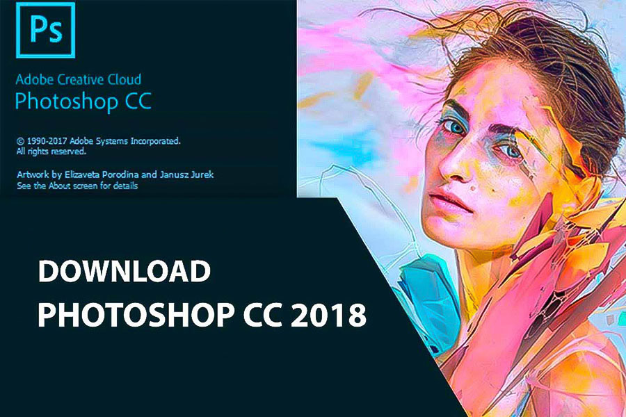 Download Adobe Photoshop CC 2018 64 Bit Bản Chuẩn