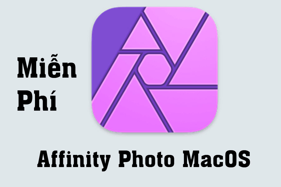 Download Miễn Phí Affinity Photo MacOS – Ứng dụng chỉnh sửa ảnh thay thế Photoshop trên Mac