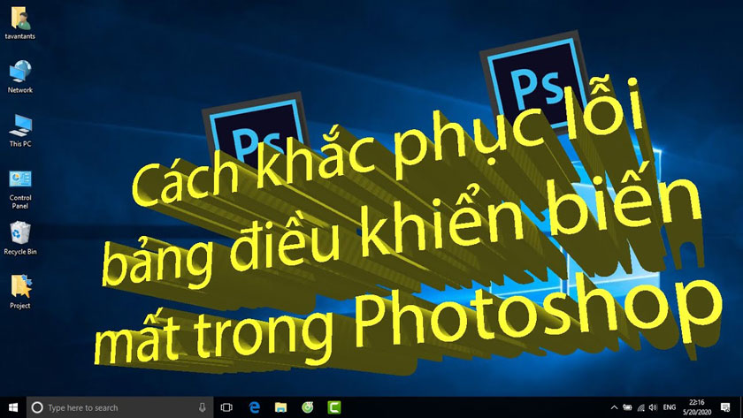 Bảng điều khiển biến mất trong photoshop