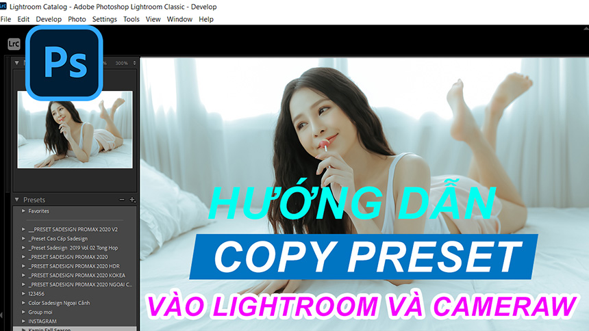 Hướng Dẫn Copy Preset vào Lightroom và Cameraw